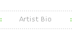 Artist Bio